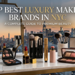 Top Best Luxury Makeup Brands in NYC